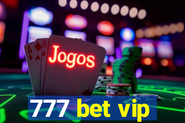 777 bet vip